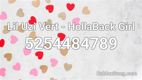 A "hollaback girl" is a girl who responds only with these verbal insults, without ever actually taking it to the next level and kicking some ass. . Hollaback girl roblox id